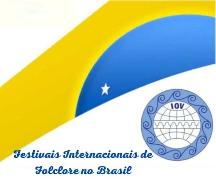 Festivais  Folclóricos no Brasil com a Chancela e/ou apoio IOV