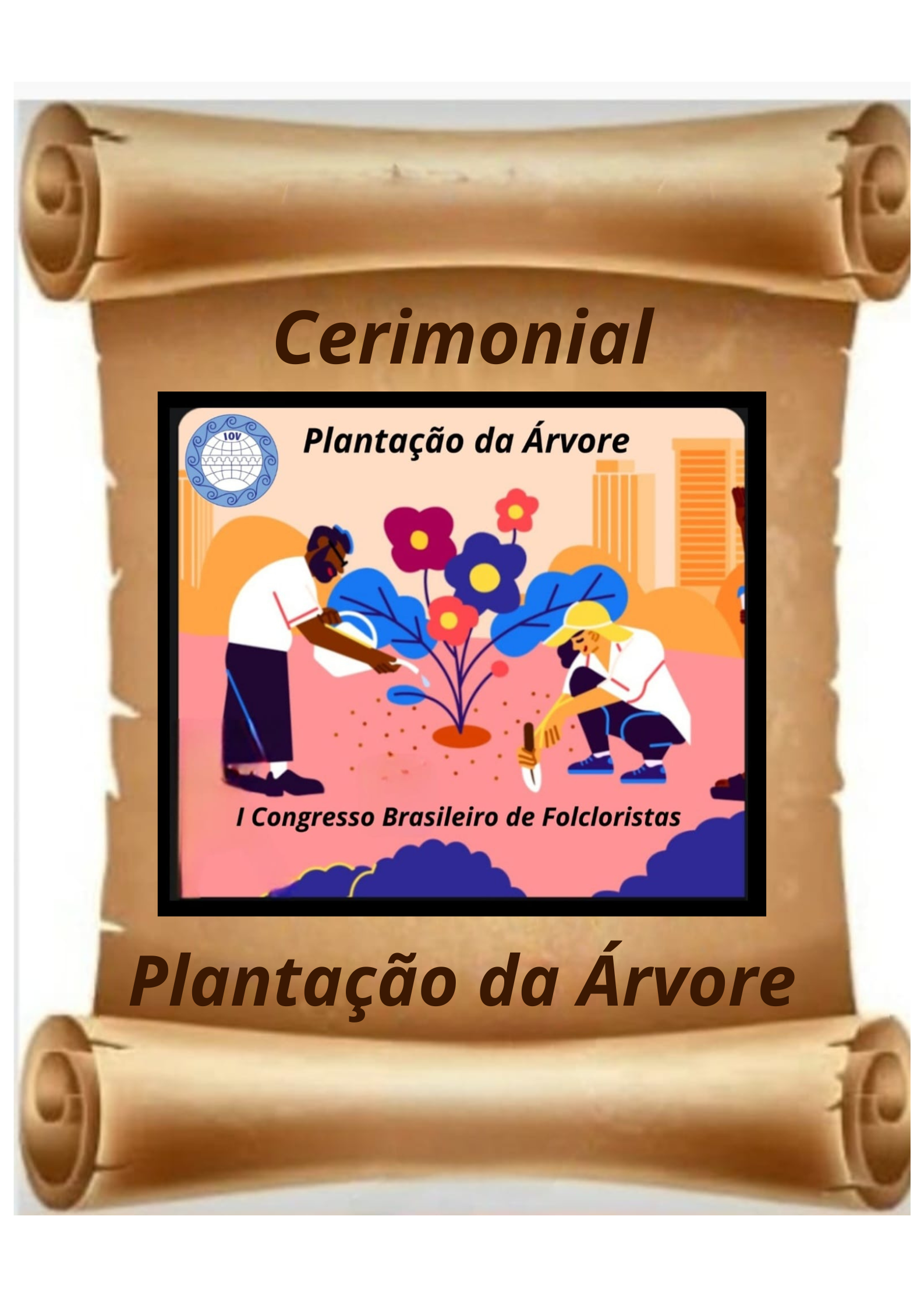 Cerimônia da Plantação da Árvore – “Por uma Cultura de Paz”