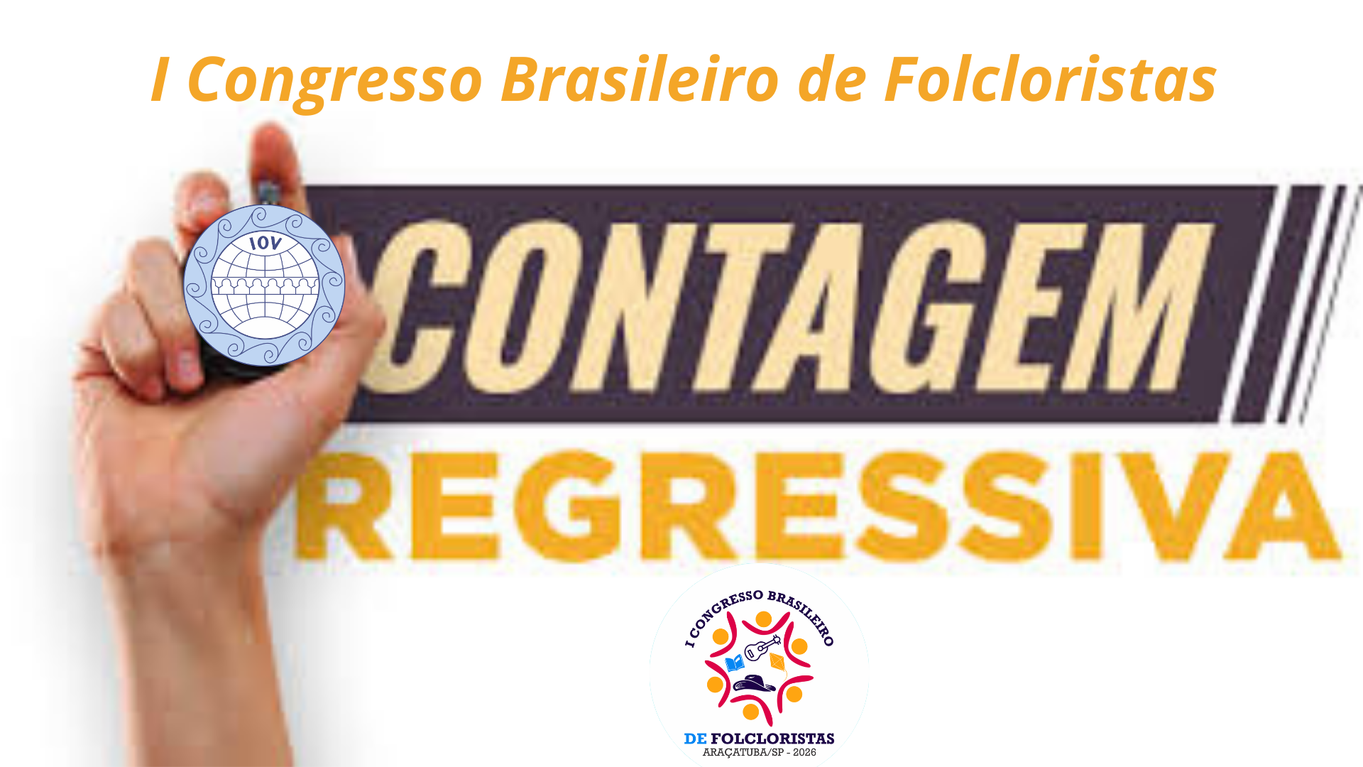 Contagem Regressiva para o I Congresso Brasileiro de Folcloristas