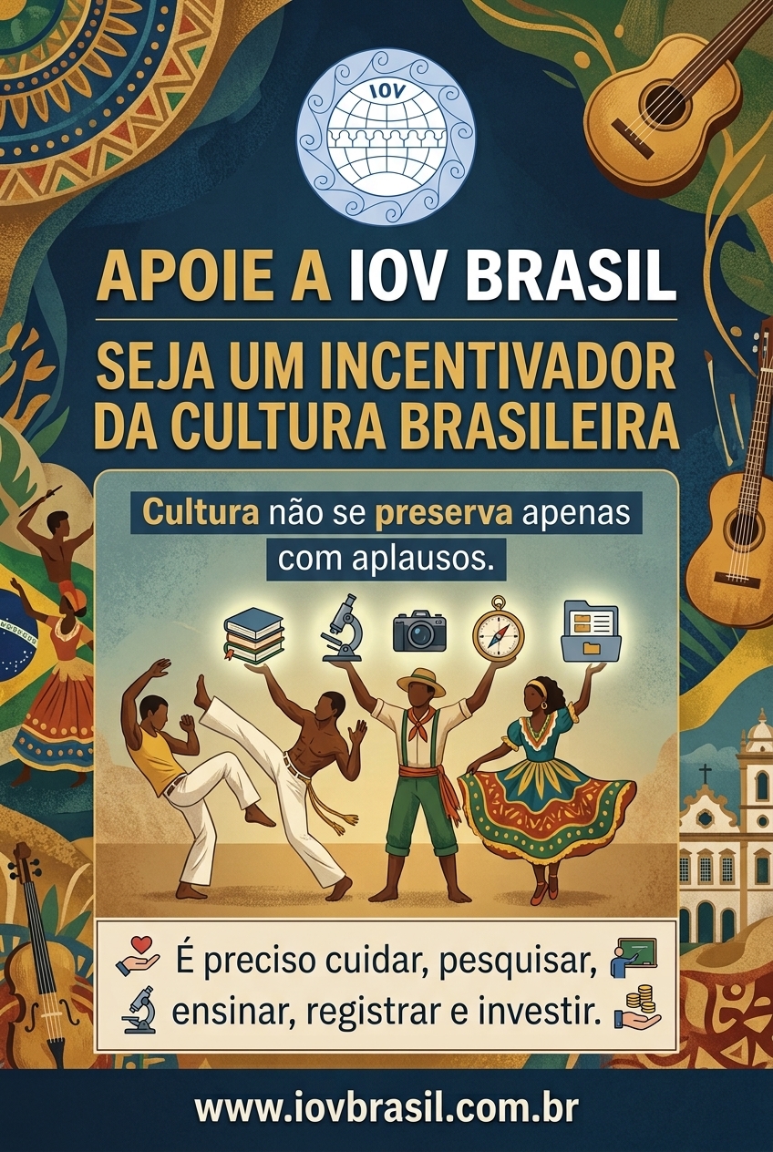 APOIE A IOV BRASIL – SEJA UM DOADOR E INCENTIVADOR DA CULTURA BRASILEIRA